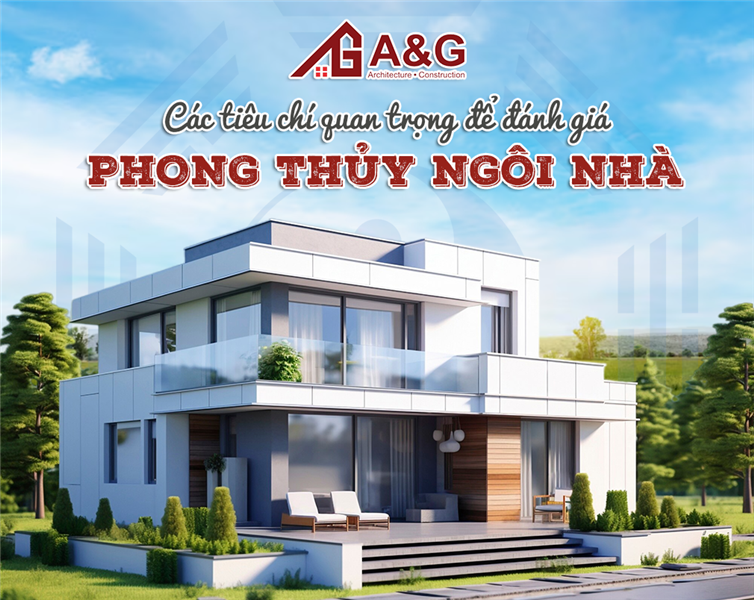 Các tiêu chí quan trọng để đánh giá phong thủy của ngôi nhà