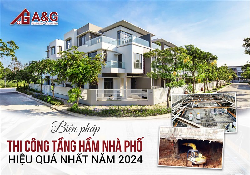 Biện pháp thi công tầng hầm nhà phố hiệu quả nhất năm 2024