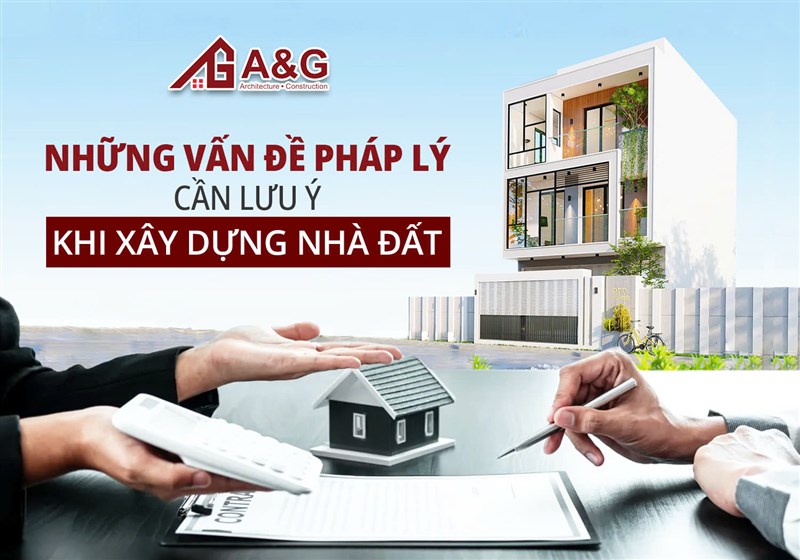 Những vấn đề pháp lý cần lưu ý khi xây dựng nhà đất