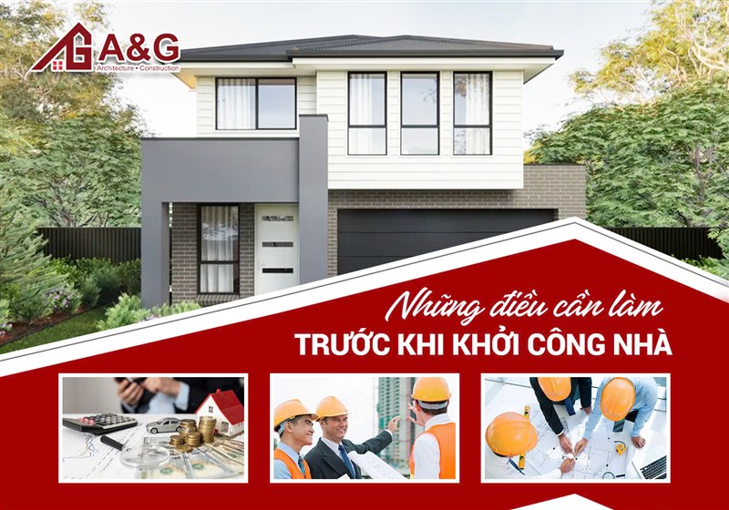 Những điều cần làm trước khi khởi công xây nhà