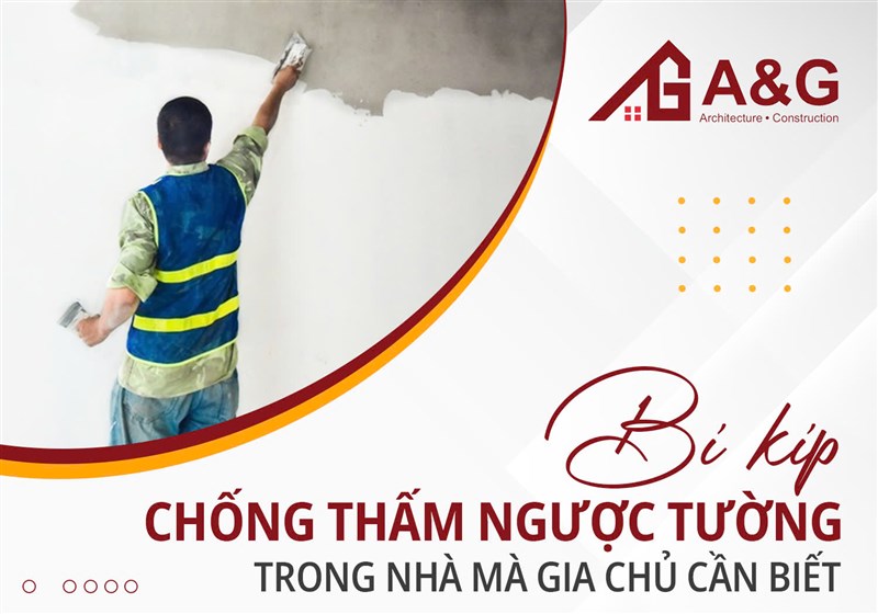 Bí kíp chống thấm ngược tường trong nhà mà gia chủ cần biết