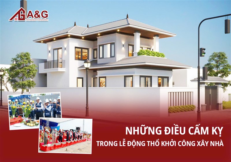 Những điều cấm kỵ trong lễ động thổ khởi công xây nhà