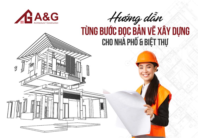 Hướng dẫn từng bước đọc bản vẽ xây dựng cho nhà phố & biệt thự