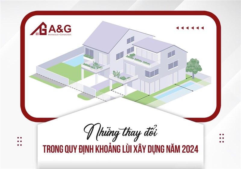 Những thay đổi trong quy định khoảng lùi xây dựng năm 2024