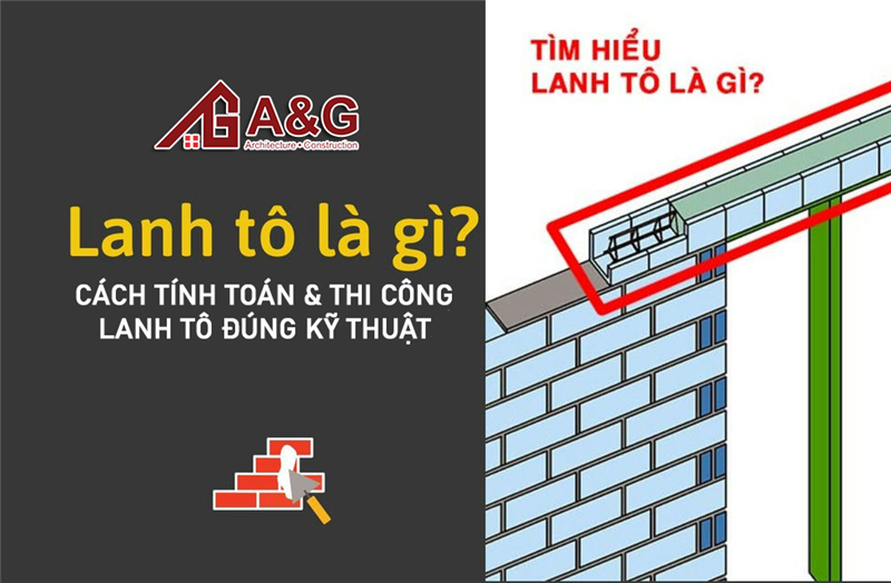 Lanh tô là gì? Cách tính toán & thi công lanh tô đúng kỹ thuật