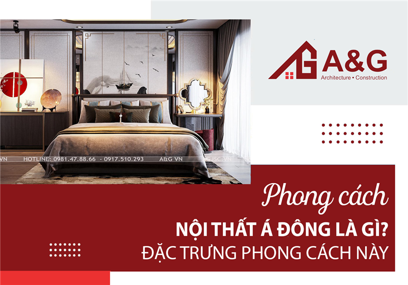 Phong cách nội thất Á Đông là gì? Đặc trưng phong cách này 