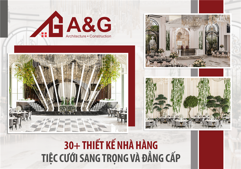 30+ Thiết kế nhà hàng tiệc cưới sang trọng và đẳng cấp