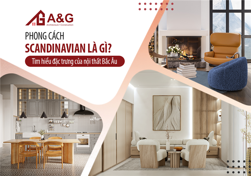 Phong cách Scandinavian là gì? Tìm hiểu đặc trưng của nội thất Bắc Âu
