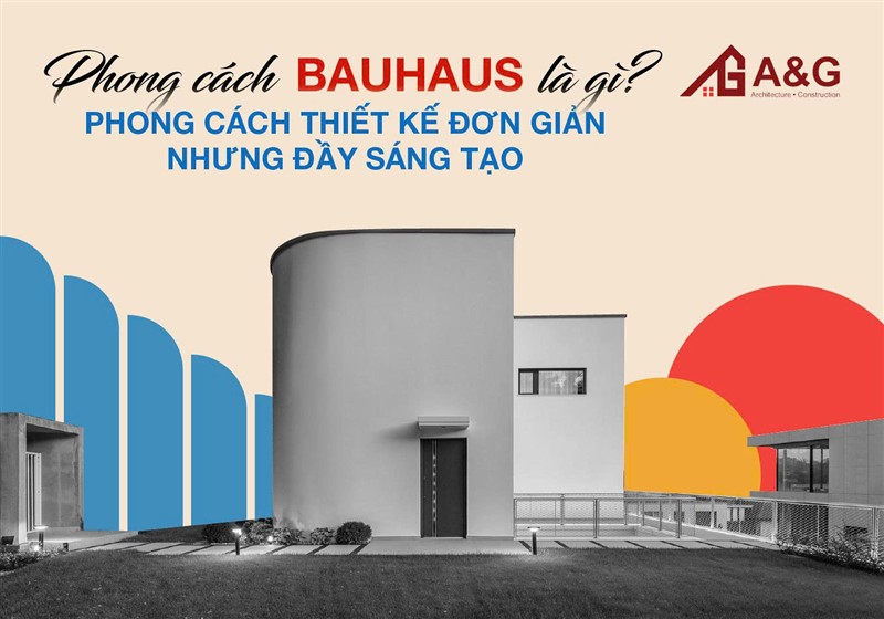 Phong cách Bauhaus là gì? Phong cách thiết kế đơn giản nhưng đầy sáng tạo