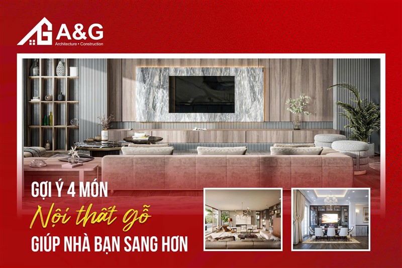 Gợi ý 4 món nội thất gỗ giúp nhà bạn "sang" hơn