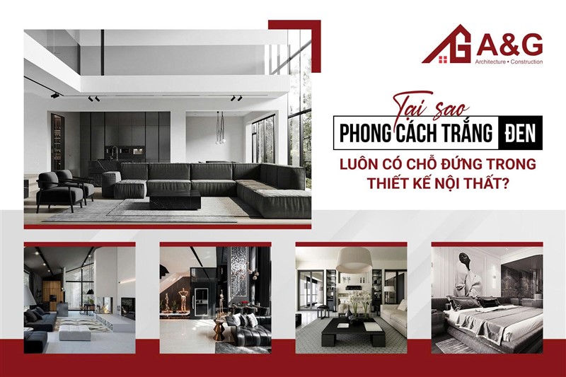 Tại sao phong cách trắng đen luôn có chỗ đứng trong thiết kế nội thất?