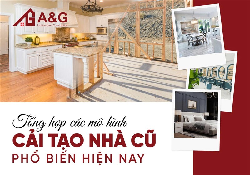 Tổng hợp các mô hình cải tạo nhà cũ phổ biến hiện nay