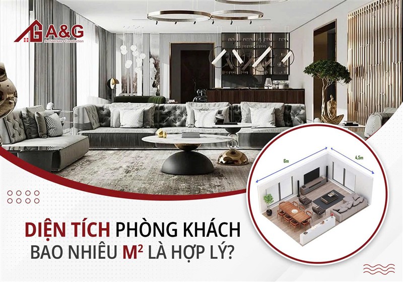 Diện tích phòng khách bao nhiêu m² là hợp lý?