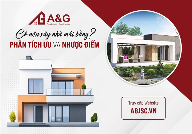 Có nên xây nhà mái bằng? phân tích ưu và nhược điểm