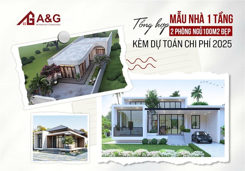 Tổng hợp mẫu nhà 1 tầng 2 phòng ngủ 100m² đẹp kèm dự toán chi phí 2025