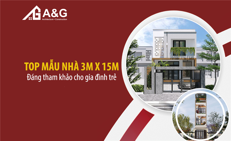 Top mẫu nhà 3m x 15m đáng tham khảo cho gia đình trẻ