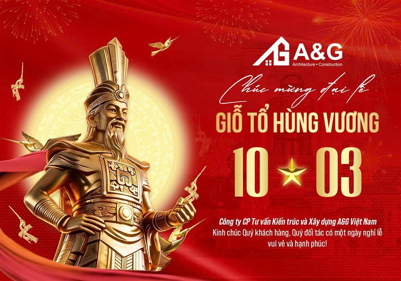 A&G VIỆT NAM CHÚC MỪNG ĐẠI LỄ GIỖ TỔ HÙNG VƯƠNG (10/03 ÂM LỊCH)