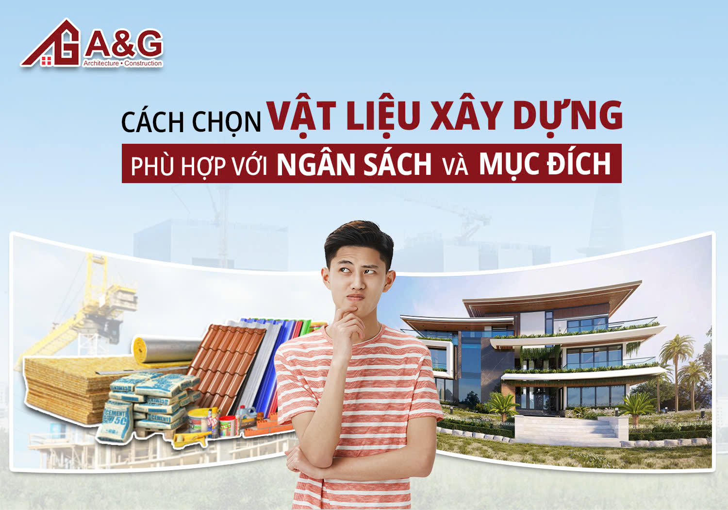 Cách chọn vật liệu xây dựng phù hợp với ngân sách và mục đích